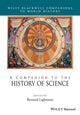 Book cover of: Companion to the History of Science. By: Bernard Lightman