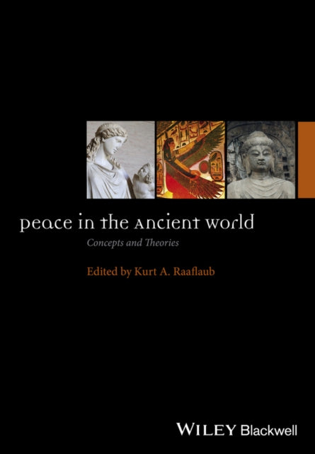 Book cover of: Peace in the Ancient World. By: Kurt A. Raaflaub