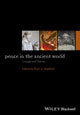 Book cover of: Peace in the Ancient World. By: Kurt A. Raaflaub