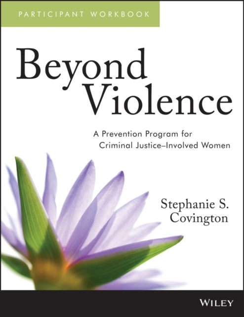 Book cover of: Beyond Violence. By: Stephanie Covington