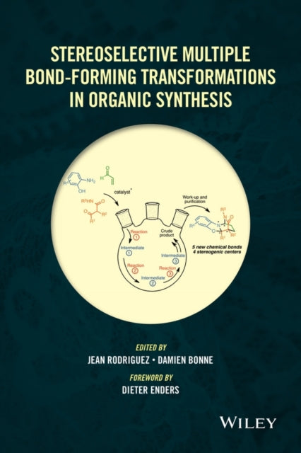 Book cover of: Stereoselective Multiple Bond-Forming Transformations in Organic Synthesis. By: Jean Rodriguez
