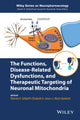 Book cover of: Functions, Disease-Related Dysfunctions, and Therapeutic Targeting of Neuronal Mitochondria. By: J. Marie Hardwick
