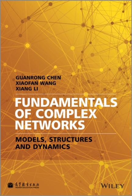 Book cover of: Fundamentals of Complex Networks. By: Chen, G.