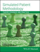 Book cover of: Simulated Patient Methodology. By: Debra Nestel