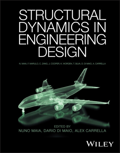 Book cover of: Structural Dynamics in Engineering Design. By: Alex Carrella