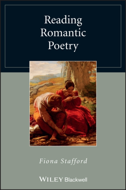 Book cover of: Reading Romantic Poetry. By: Fiona Stafford