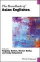 Book cover of: Handbook of Asian Englishes. By: Kingsley Bolton