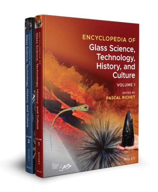 Book cover of: Encyclopedia of Glass Science, Technology, History, and Culture, 2 Volume Set. By: Pascal Richet
