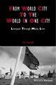Book cover of: From World City to the World in One City. By: Tim Bunnell