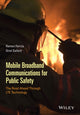 Book cover of: Mobile Broadband Communications for Public Safety. By: Ramon Ferrus