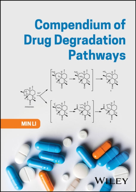 Book cover of: Compendium of Drug Degradation Pathways. By: M. Li