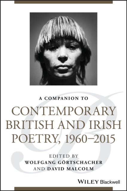 Book cover of: Companion to Contemporary British and Irish Poetry, 1960 - 2015. By: Wolfgang Gortschacher