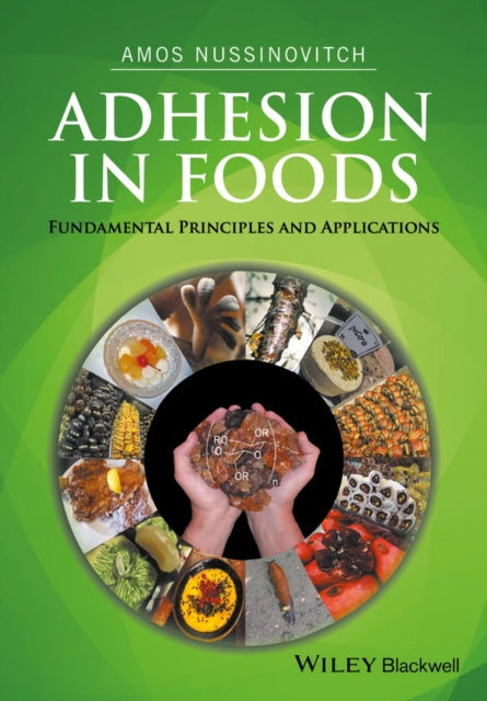 Book cover of: Adhesion in Foods. By: Amos Nussinovitch