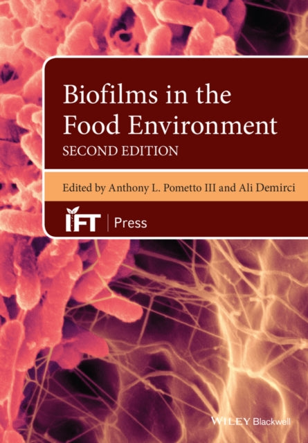 Book cover of: Biofilms in the Food Environment. By: Pometto, Anthony L. III