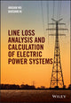 Book cover of: Line Loss Analysis and Calculation of Electric Power Systems. By: Anguan Wu