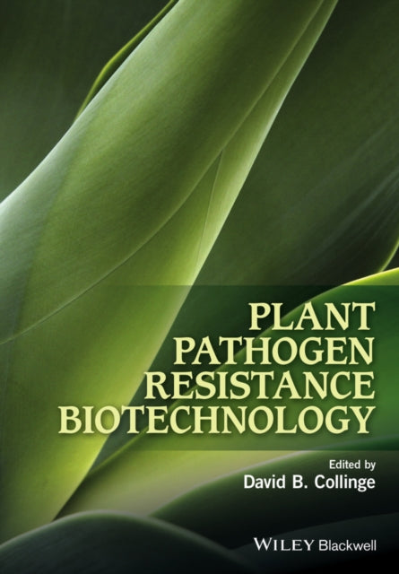 Book cover of: Plant Pathogen Resistance Biotechnology. By: David B. Collinge