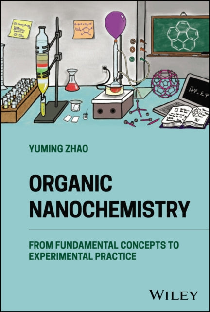 Book cover of: Organic Nanochemistry. By: Yuming Zhao