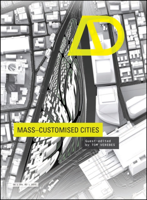 Book cover of: Mass-Customised Cities. By: Tom Verebes