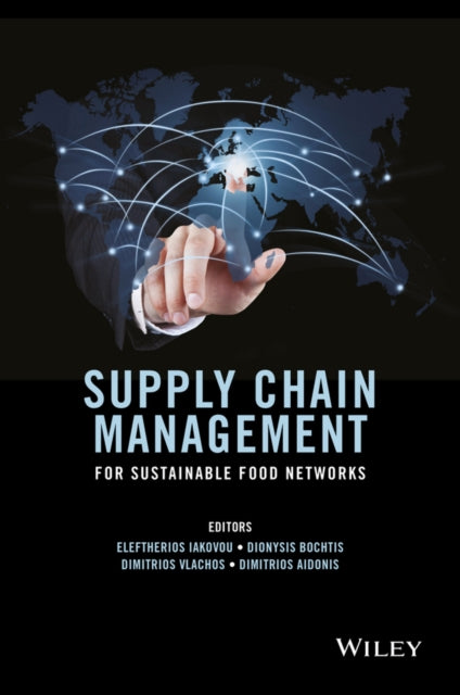 Book cover of: Supply Chain Management for Sustainable Food Networks. By: Dionysis Bochtis