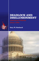 Book cover of: Deadlock and Disillusionment. By: Gary W. Reichard