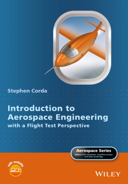 Book cover of: Introduction to Aerospace Engineering with a Flight Test Perspective. By: Stephen Corda