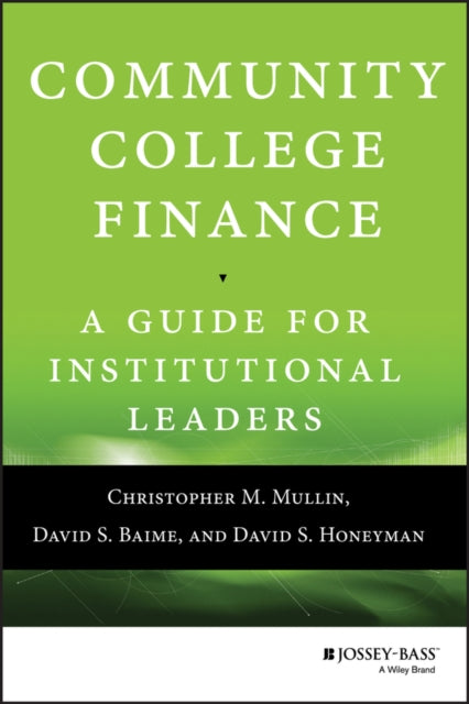 Book cover of: Community College Finance. By: Christopher M. Mullin