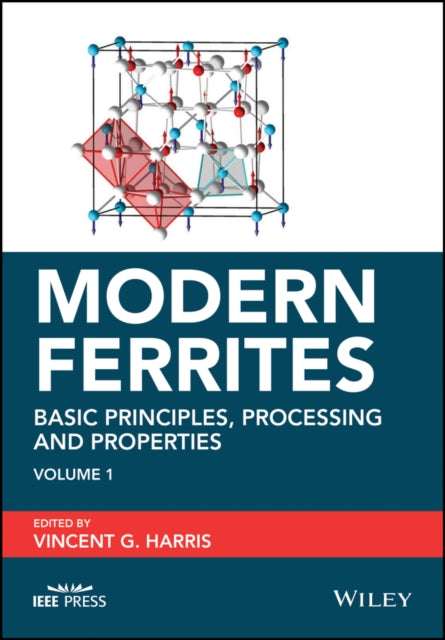 Book cover of: Modern Ferrites, Volume 1. By: Vincent G. Harris