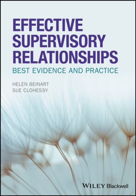 Book cover of: Effective Supervisory Relationships. By: Helen Beinart