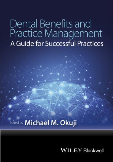 Book cover of: Dental Benefits and Practice Management. By: Michael Okuji