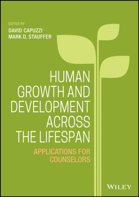 Book cover of: Human Growth and Development Across the Lifespan. By: Mark D. Stauffer