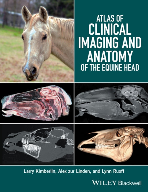 Book cover of: Atlas of Clinical Imaging and Anatomy of the Equine Head. By: Larry Kimberlin