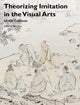 Book cover of: Theorizing Imitation in the Visual Arts. By: Paul Duro
