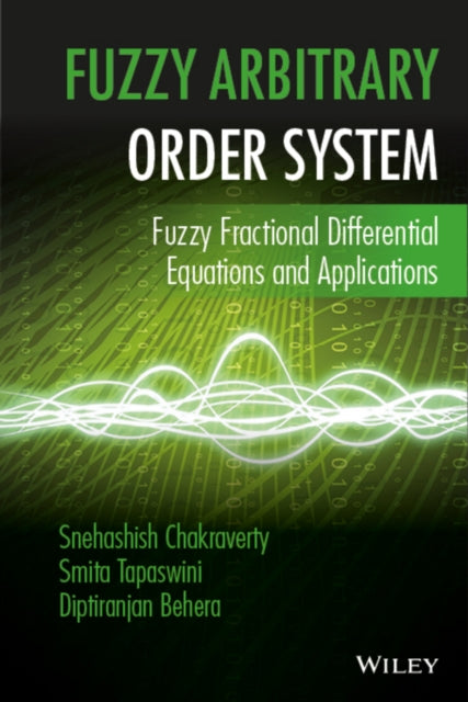 Book cover of: Fuzzy Arbitrary Order System. By: Snehashish Chakraverty