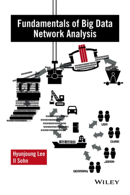 Book cover of: Fundamentals of Big Data Network Analysis for Research and Industry. By: Hyunjoung Lee