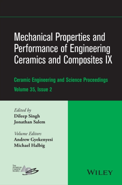Book cover of: Mechanical Properties and Performance of Engineering Ceramics and Composites IX, Volume 35, Issue 2. By: Dileep Singh