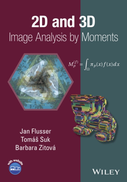 Book cover of: 2D and 3D Image Analysis by Moments. By: Jan Flusser
