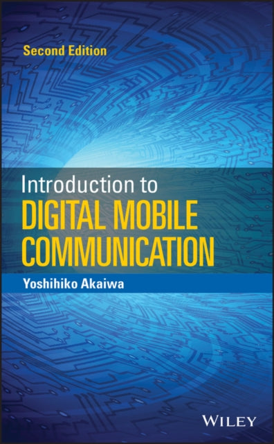 Book cover of: Introduction to Digital Mobile Communication. By: Yoshihiko Akaiwa