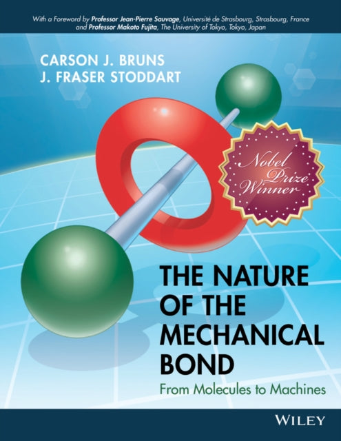 Book cover of: Nature of the Mechanical Bond. By: Carson J. Bruns