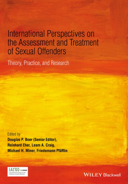 Book cover of: International Perspectives on the Assessment and Treatment of Sexual Offenders. By: Douglas P. Boer