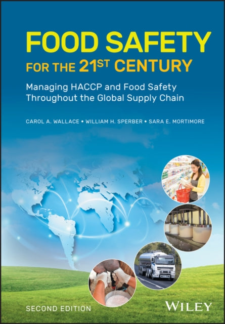 Book cover of: Food Safety for the 21st Century. By: Carol A. Wallace