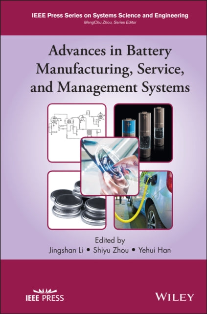 Book cover of: Advances in Battery Manufacturing, Service, and Management Systems. By: Jingshan Li