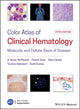 Book cover of: Color Atlas of Clinical Hematology. By: A. Victor Hoffbrand