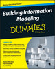 Book cover of: Building Information Modeling For Dummies. By: Stefan Mordue