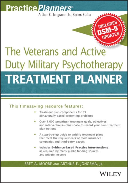 Book cover of: Veterans and Active Duty Military Psychotherapy Treatment Planner, with DSM-5 Updates. By: Bret A. Moore