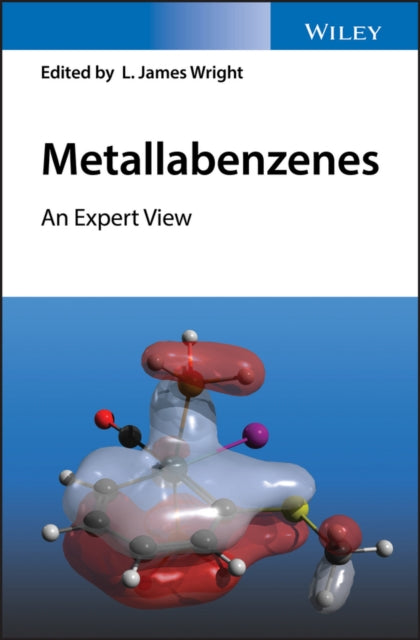 Book cover of: Metallabenzenes. By: L. James Wright