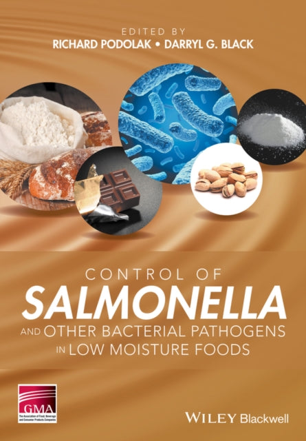 Book cover of: Control of Salmonella and Other Bacterial Pathogens in Low-Moisture Foods. By: Richard Podolak