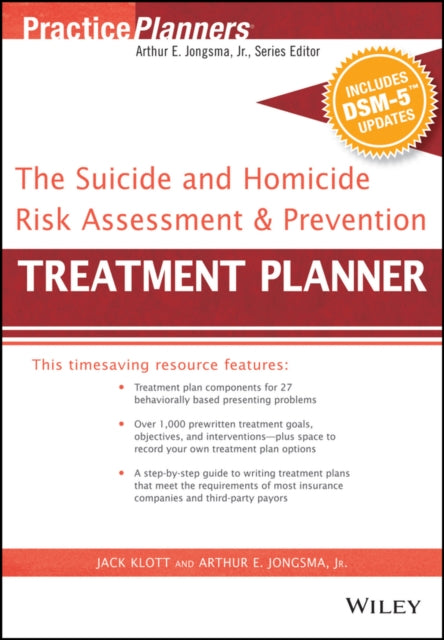 Book cover of: Suicide and Homicide Risk Assessment and Prevention Treatment Planner, with DSM-5 Updates. By: Arthur E., Jr Jongsma