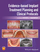 Book cover of: Evidence-based Implant Treatment Planning and Clinical Protocols. By: Steven J. Sadowsky
