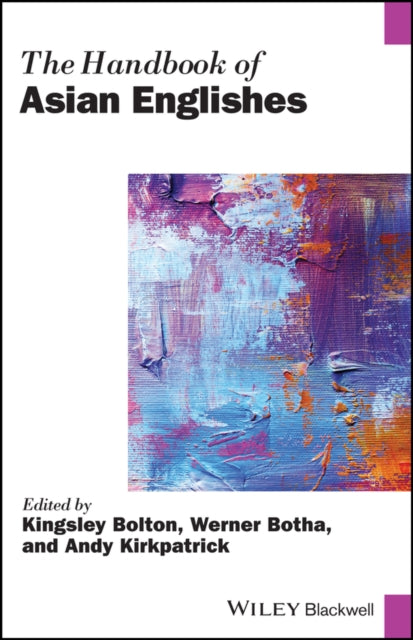 Book cover of: Handbook of Asian Englishes. By: Kingsley Bolton