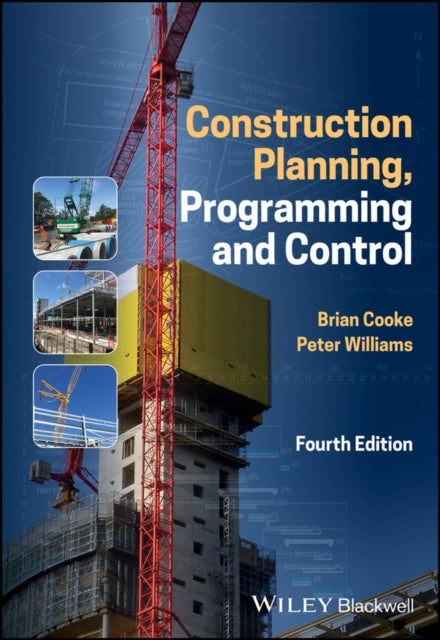 Book cover of: Construction Planning, Programming and Control. By: Brian Cooke